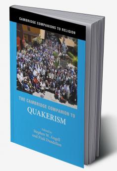 The Cambridge Companion to Quakerism