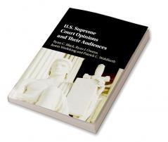 U.S. Supreme Court Opinions and Their Audiences