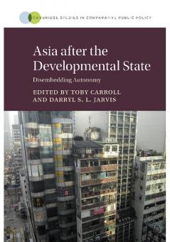 Asia after the Developmental State