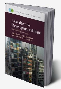 Asia after the Developmental State
