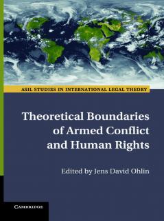Theoretical Boundaries of Armed Conflict and Human Rights