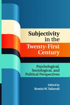 Subjectivity in the Twenty-First Century