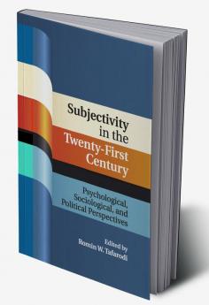 Subjectivity in the Twenty-First Century