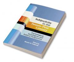 Subjectivity in the Twenty-First Century