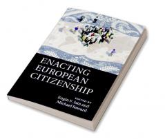 Enacting European Citizenship