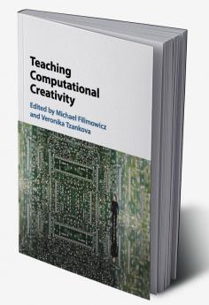 Teaching Computational Creativity