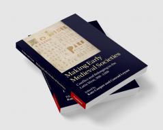 Making Early Medieval Societies