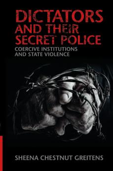 Dictators and their Secret Police