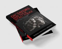 Dictators and their Secret Police