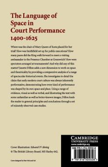 The Language of Space in Court Performance 1400-1625