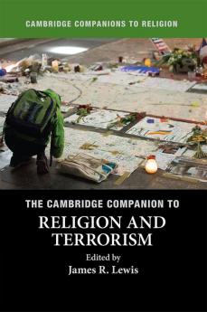 The Cambridge Companion to Religion and             Terrorism