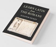 Learn Latin from the Romans