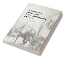 Schumann's Music and E. T. A. Hoffmann's Fiction