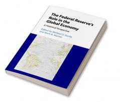 The Federal Reserve's Role in the Global Economy