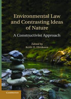 Environmental Law and Contrasting Ideas of Nature