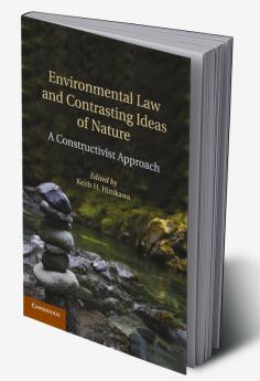 Environmental Law and Contrasting Ideas of Nature