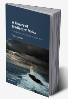 A Theory of Mediators' Ethics