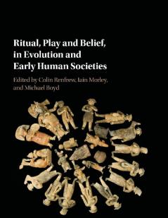 Ritual Play and Belief in Evolution and Early Human Societies