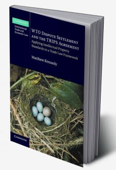WTO Dispute Settlement and the TRIPS             Agreement