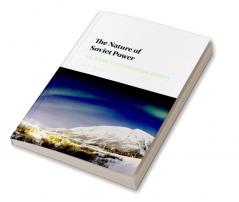 The Nature of Soviet Power