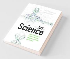 The Joy of Science