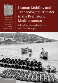 Human Mobility and Technological Transfer in the Prehistoric Mediterranean