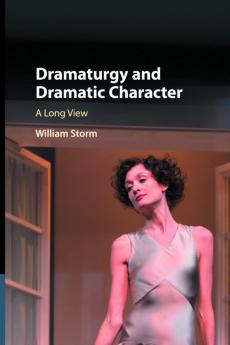 Dramaturgy and Dramatic Character