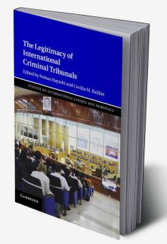 The Legitimacy of International Criminal Tribunals