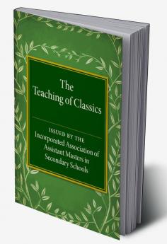 The Teaching of Classics