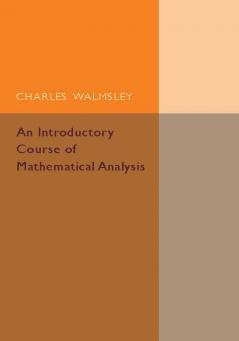 An Introductory Course of Mathematical Analysis