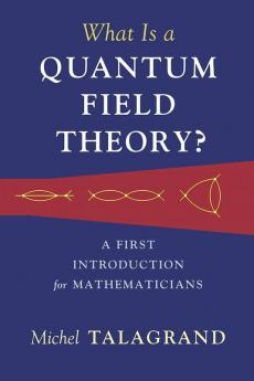 What Is a Quantum Field Theory?