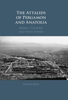 The Attalids of Pergamon and Anatolia
