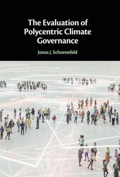 The Evaluation of Polycentric Climate Governance