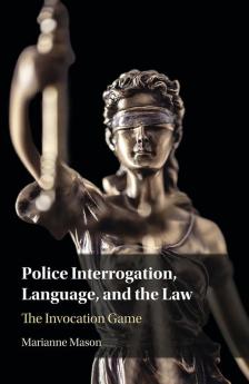 Police Interrogation Language and the Law
