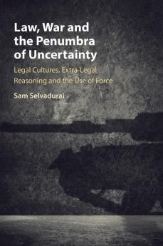 Law War and the Penumbra of Uncertainty