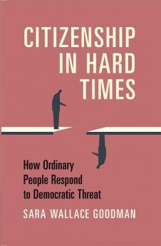 Citizenship in Hard Times