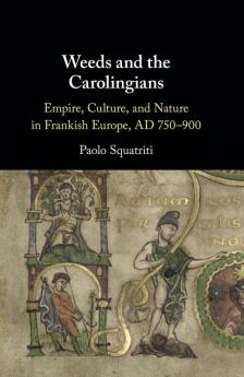 Weeds and the Carolingians