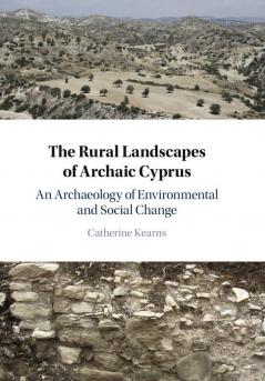 The Rural Landscapes of Archaic Cyprus