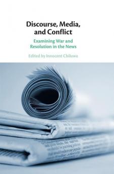 Discourse Media and Conflict
