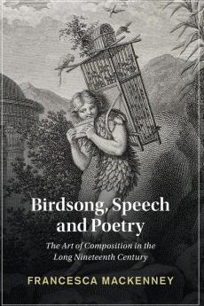 Birdsong Speech and Poetry