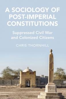 A Sociology of Post-Imperial Constitutions