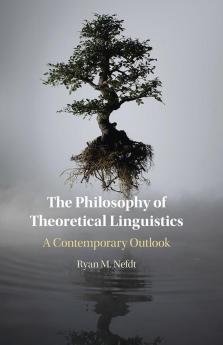 The Philosophy of Theoretical Linguistics