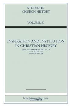 Inspiration and Institution in Christian History
