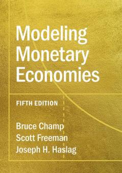 Modeling Monetary Economies