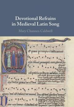 Devotional Refrains in Medieval Latin Song