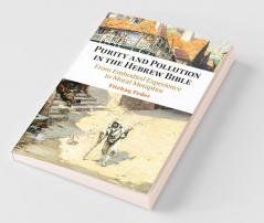 Purity and Pollution in the Hebrew Bible