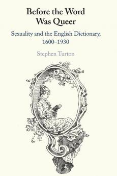 Before the Word was Queer