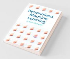 Personalized Machine Learning