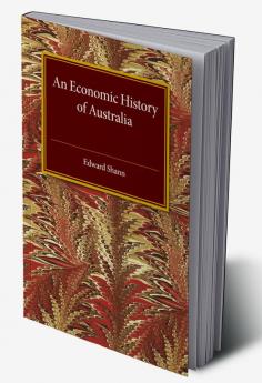 An Economic History of Australia