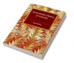 An Economic History of Australia